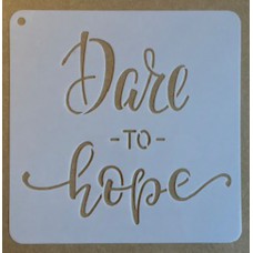 Sjabloon 15 x 15 cm - tekst Dare to hope