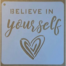 Sjabloon 15 x 15 cm - tekst Believe in yourself