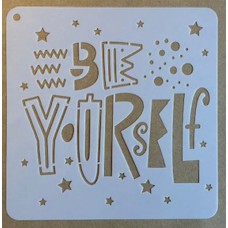 Sjabloon 15 x 15 cm - tekst Be yourself